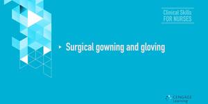 Video 8-2 Surgical gowning and gloving