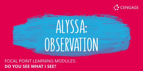 Alyssa - Observation